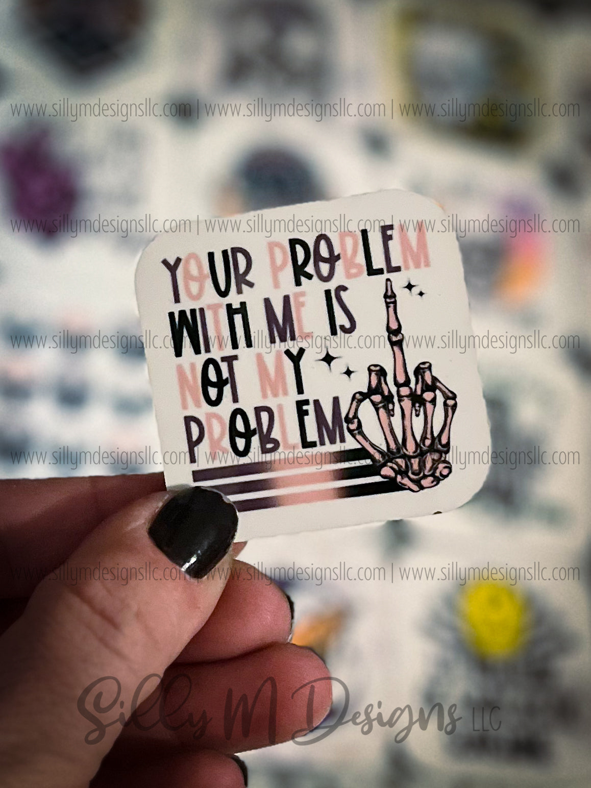 Your Problem; Not My Problem Magnet