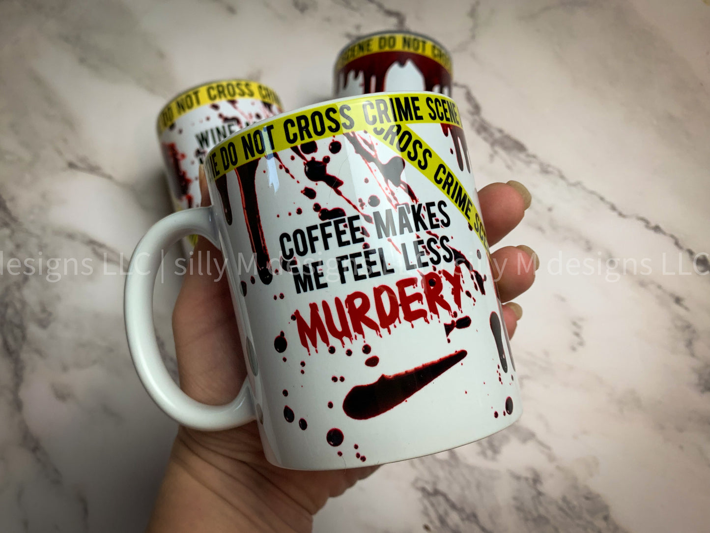 Coffee Makes Me Less Murdery Coffee Mug | 11 ounces