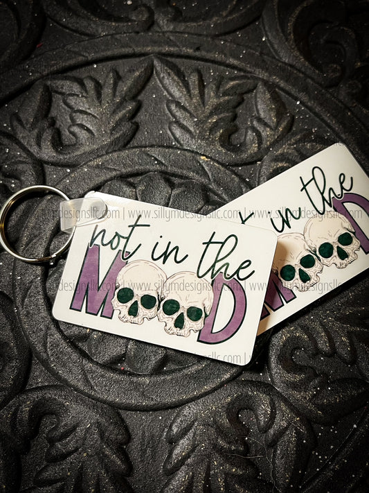 Not in the Mood Double-Sided Keychain