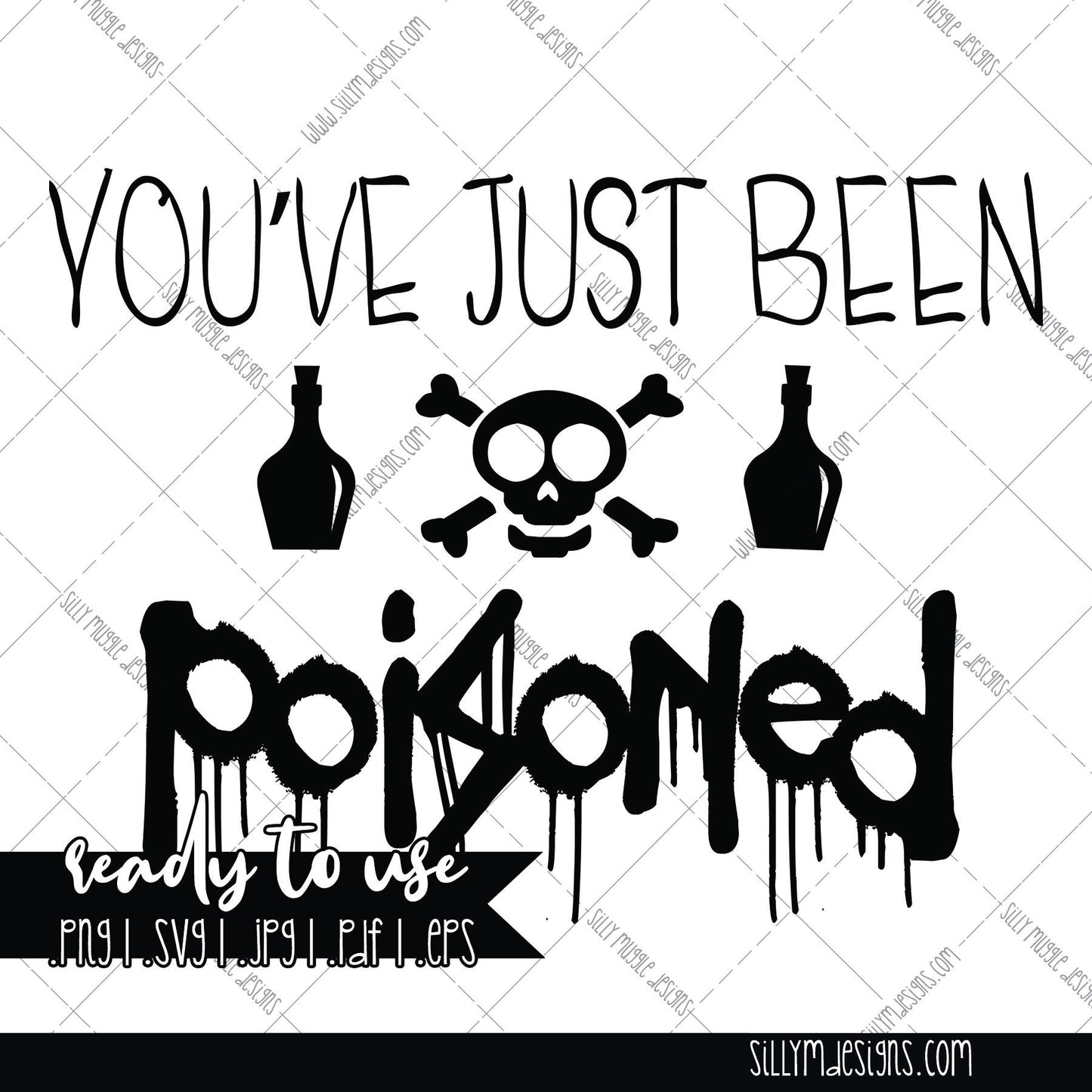 You've Just Been Poisoned SVG | PNG